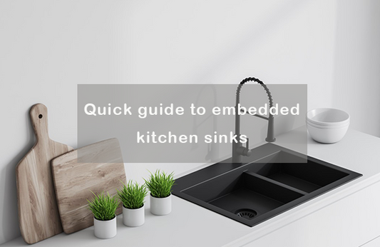 Quick guide to embedded kitchen sinks