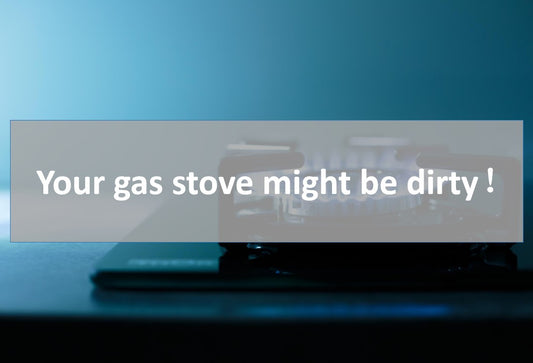 Your gas stove might be dirty！